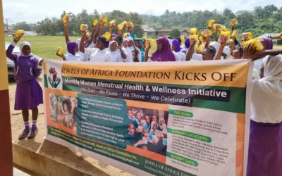 Jewels of Africa Foundations Begins Nationwide Monthly Menstrual Health & Wellness Outreach In Nigeria